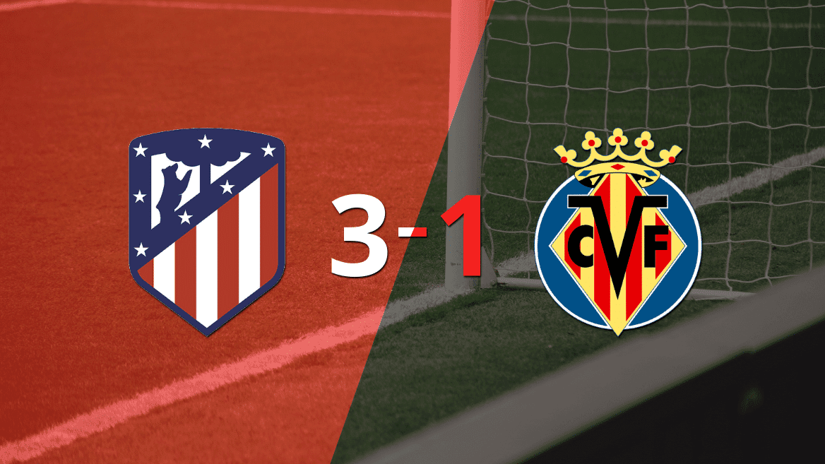 Con muchos goles, Atlético de Madrid derrotó 3-1 a Villarreal