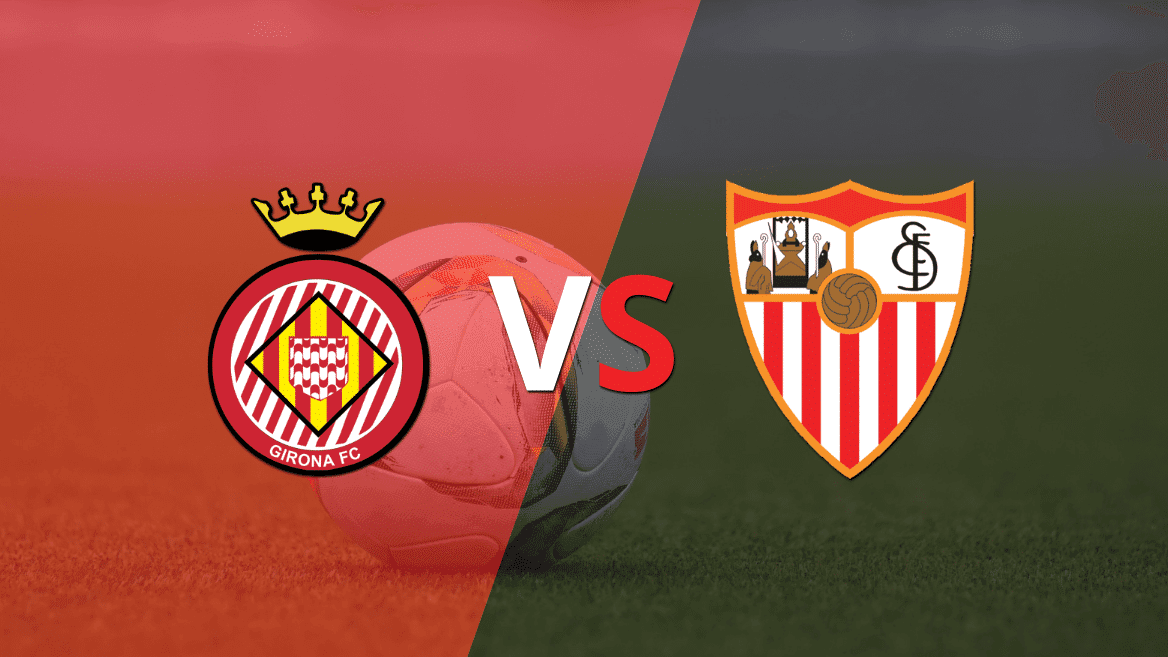 Girona vs Sevilla
