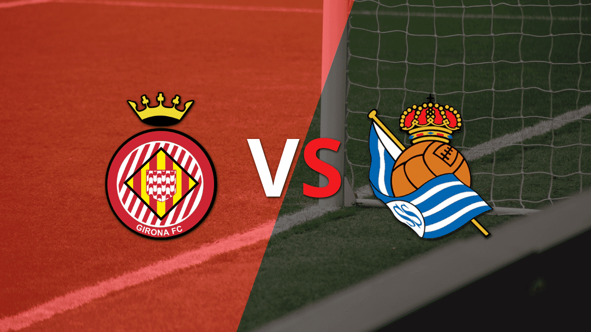 Girona vs Real Sociedad