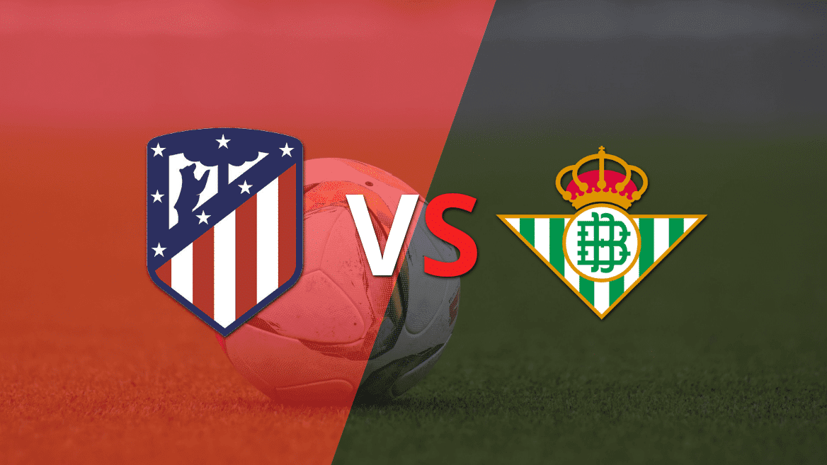 Atlético de Madrid es superior a Betis y lo vence por 2-1