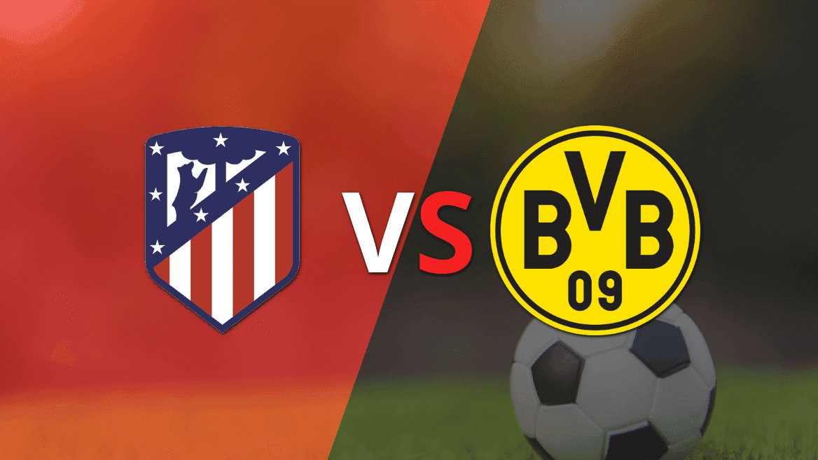 Atlético de Madrid vs Dortmund