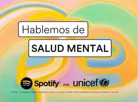 UNICEF y Spotify lanzan pódcast de salud mental "Una Mente Sana Importa"
