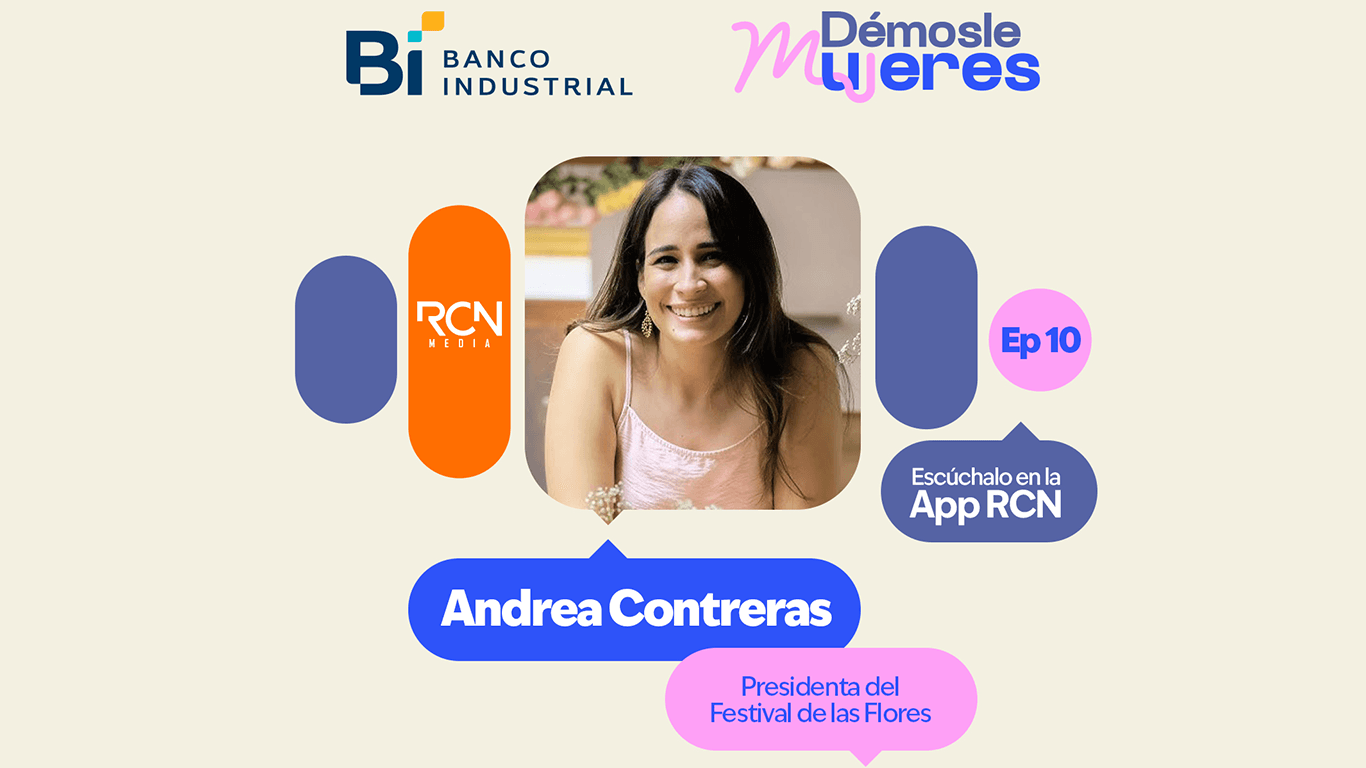 Démosle Mujeres | Andrea Contreras: La mujer que transformó su pasión por las flores en un legado cultural